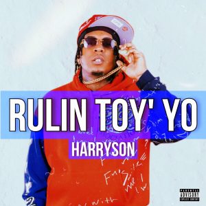 Harryson – Rulin Toy’ Yo